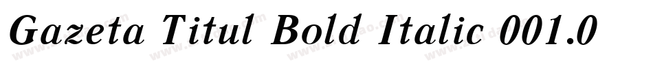 Gazeta Titul Bold Italic 001.001字体转换